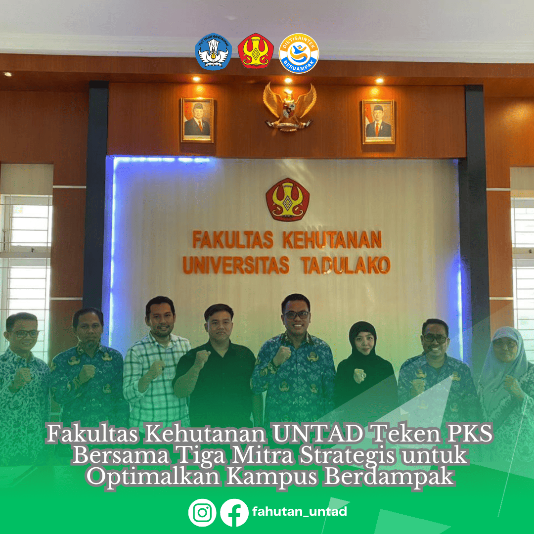 Thumbnail Fakultas Kehutanan UNTAD Teken PKS Bersama Tiga Mitra Strategis untuk Optimalkan Kampus Berdampak