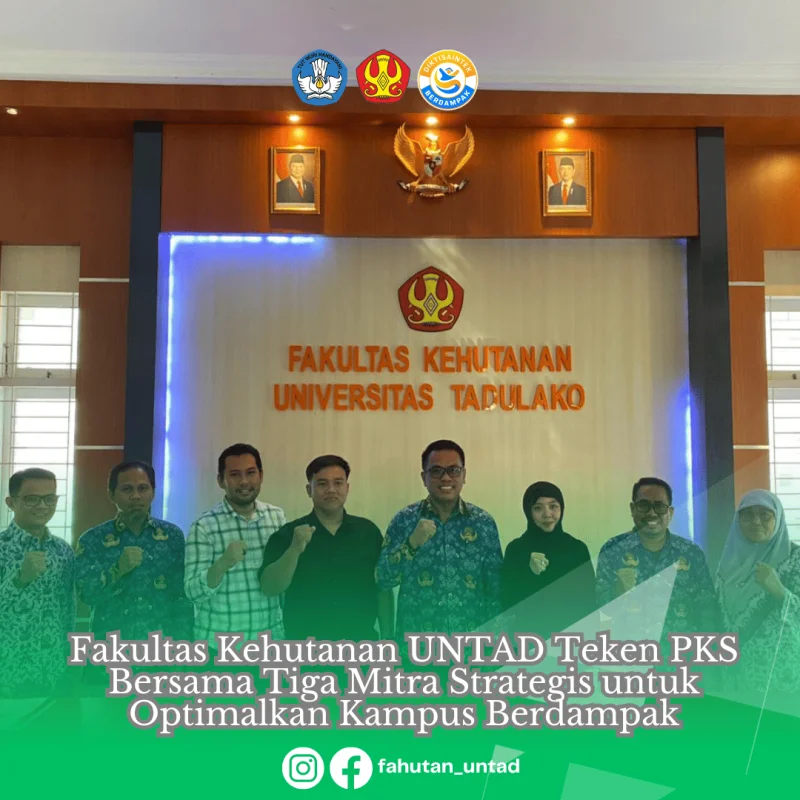 Thumbnail Fakultas Kehutanan UNTAD Teken PKS Bersama Tiga Mitra Strategis untuk Optimalkan Kampus Berdampak