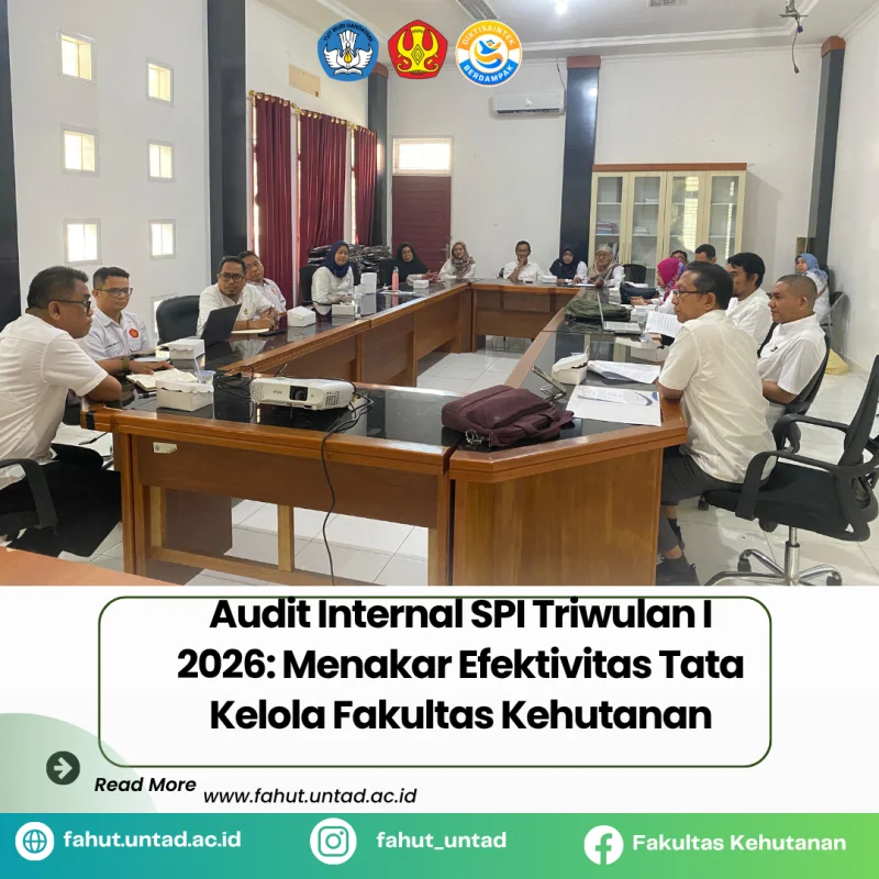 Thumbnail “Audit Internal SPI Triwulan I 2026: Menakar Efektivitas Tata Kelola Fakultas Kehutanan”