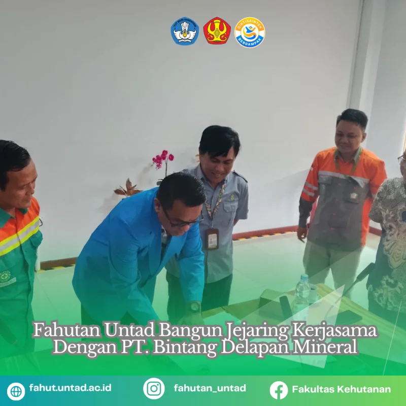 Thumbnail Fahutan UNTAD Bangun Kolaborasi Strategis dengan PT Bintang Delapan Mineral