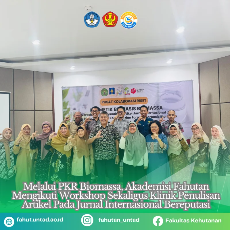 Thumbnail  Melalui PKR Biomassa, Akademisi Fahutan UNTAD Mengikuti Workshop dan Klinik Penulisan Artikel Jurnal Internasional