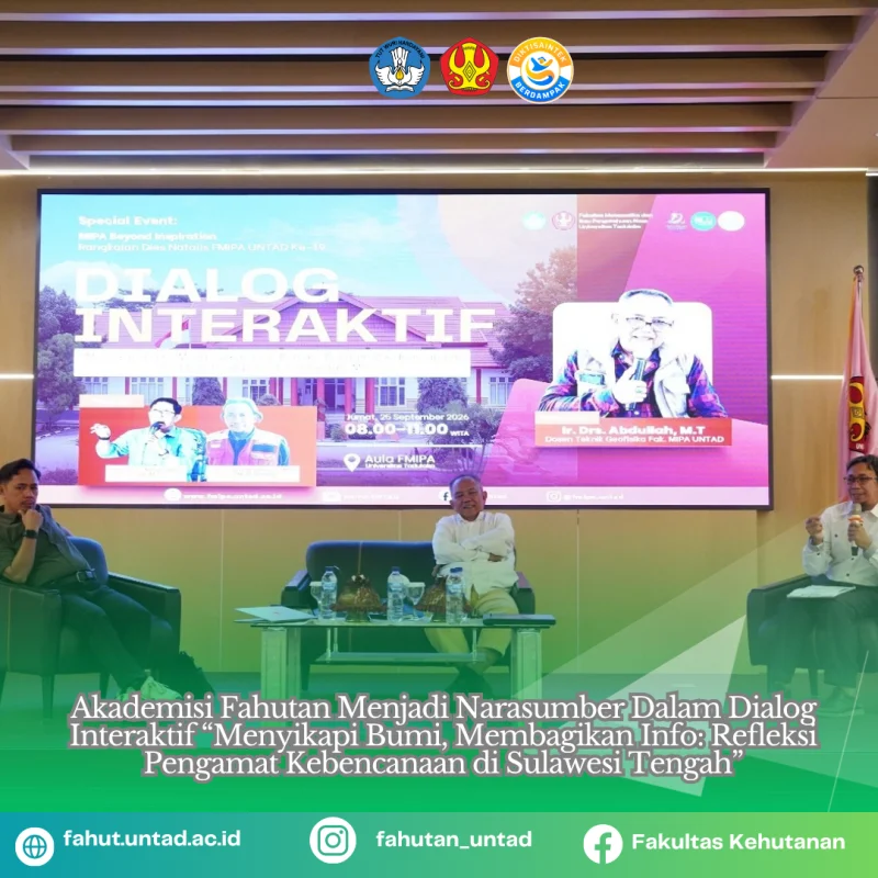 Thumbnail AKADEMISI FAHUTAN UNTAD DALAM DIALOG INTERAKTIF MIPA BEYOND INSPIRATION 